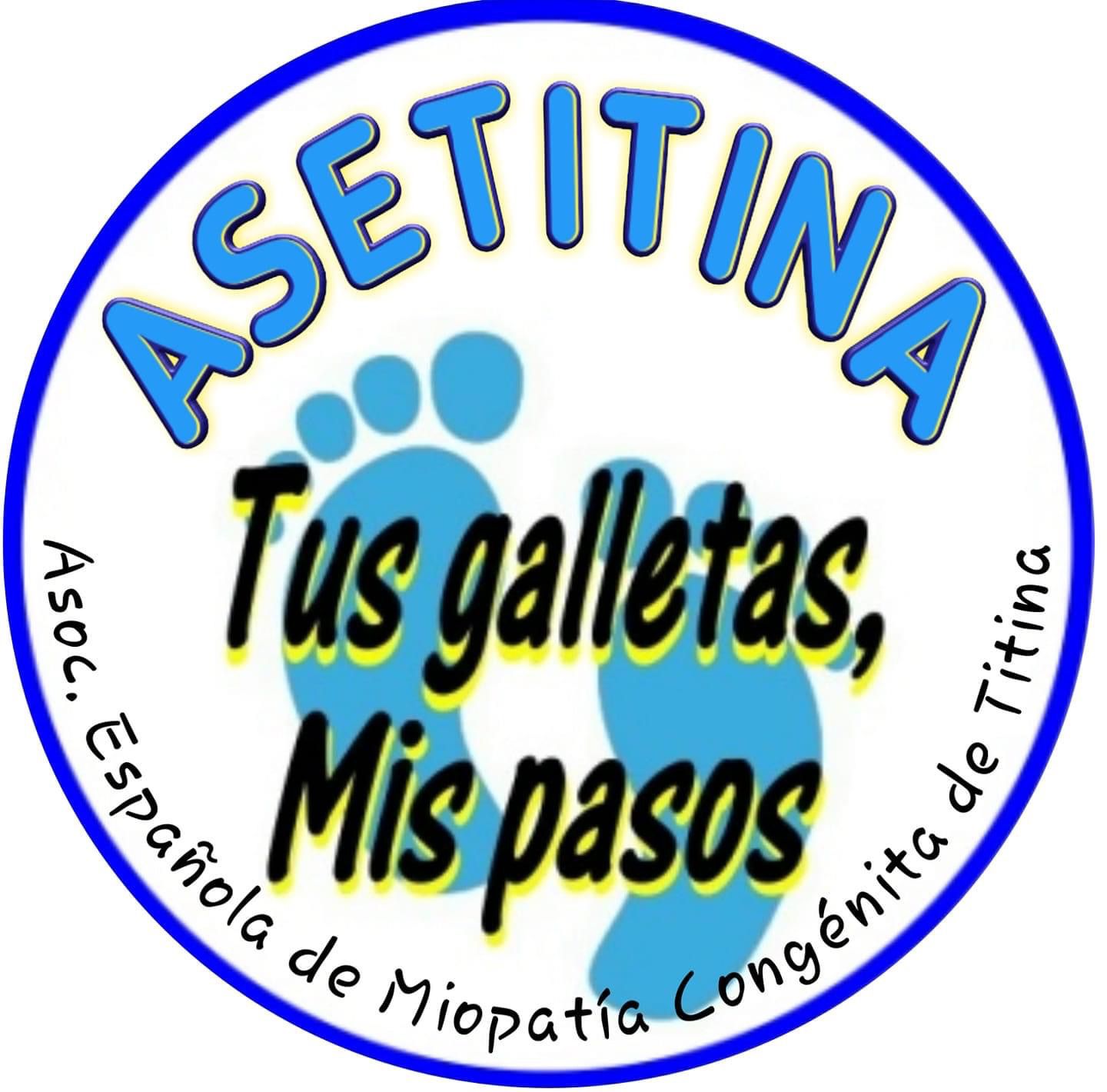 TUS GALLETAS, MIS PASOS. ASOCIACIÓN ESPAÑOLA DE MIOPATÍA CONGÉNITA DE TITINA (ASETITINA)